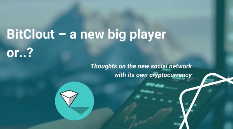 What is BitClout. Is the Most Recent Crypto Hype Safe-featured